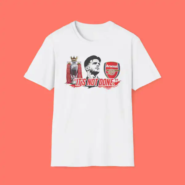 "It's Not Done" Arsenal Declan Rice Shirt