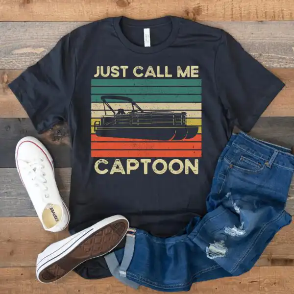 Just Call Me Captoon Retro Pontoon Boat Gift Shirt