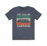 Just Call Me Captoon Retro Pontoon Boat Gift Shirt