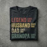 Legend Since Personalized Dad Grandpa Shirt