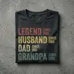 Legend Since Personalized Dad Grandpa Shirt