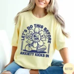 Let's Do This Before Anxiety Kicks In Retro Comfort Shirt
