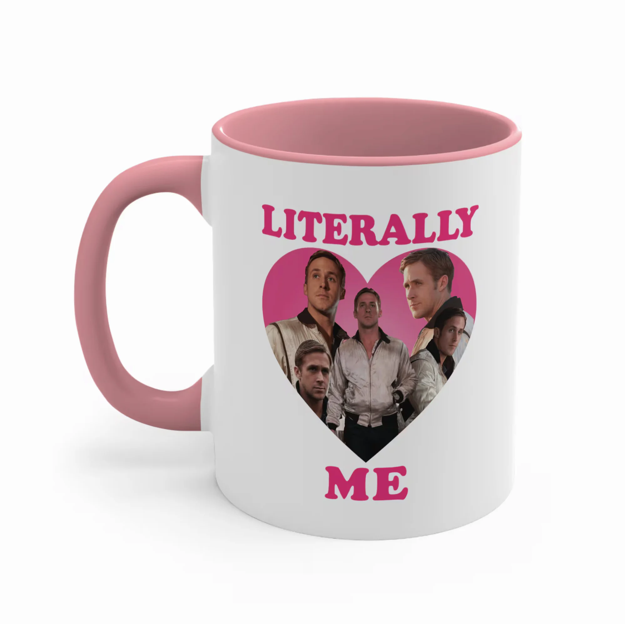 Literally Me Ryan Gosling Pink Ceramic Mug Literally Me Ryan Gosling Pink Ceramic Mug
