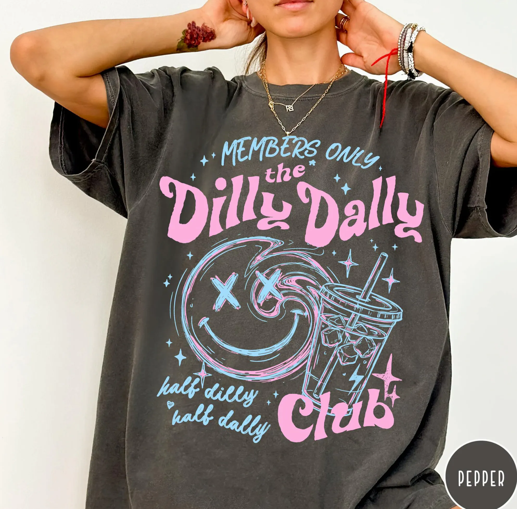 Members Only Dilly Dally Club Sarcastic Shirt Members Only Dilly Dally Club Sarcastic Shirt