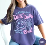 Members Only Dilly Dally Club Sarcastic Shirt