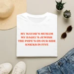 My Mayor's Muslim My Bagel's Jewish Knicks 2026 Shirt