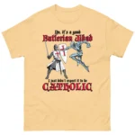 No, It's a Good Butlerian Jihad, I Didn't Expect Catholic Shirt