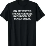 On My Way to the Genderless Bathroom — Funny Pride Shirt