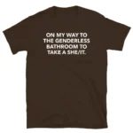 On My Way to the Genderless Bathroom — Funny Pride Shirt