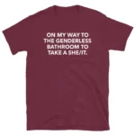 On My Way to the Genderless Bathroom — Funny Pride Shirt