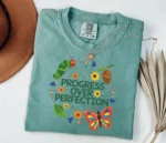 Progress Over Perfection Shirt for Educators