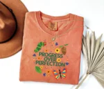 Progress Over Perfection Shirt for Educators