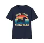 Proud to Have a Little Wiener Funny Dachshund Shirt