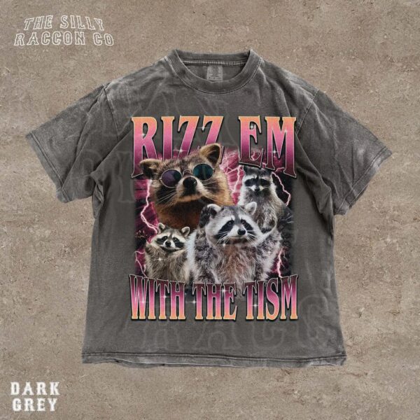 Rizz Em With The Tism Raccoon Autism Shirt