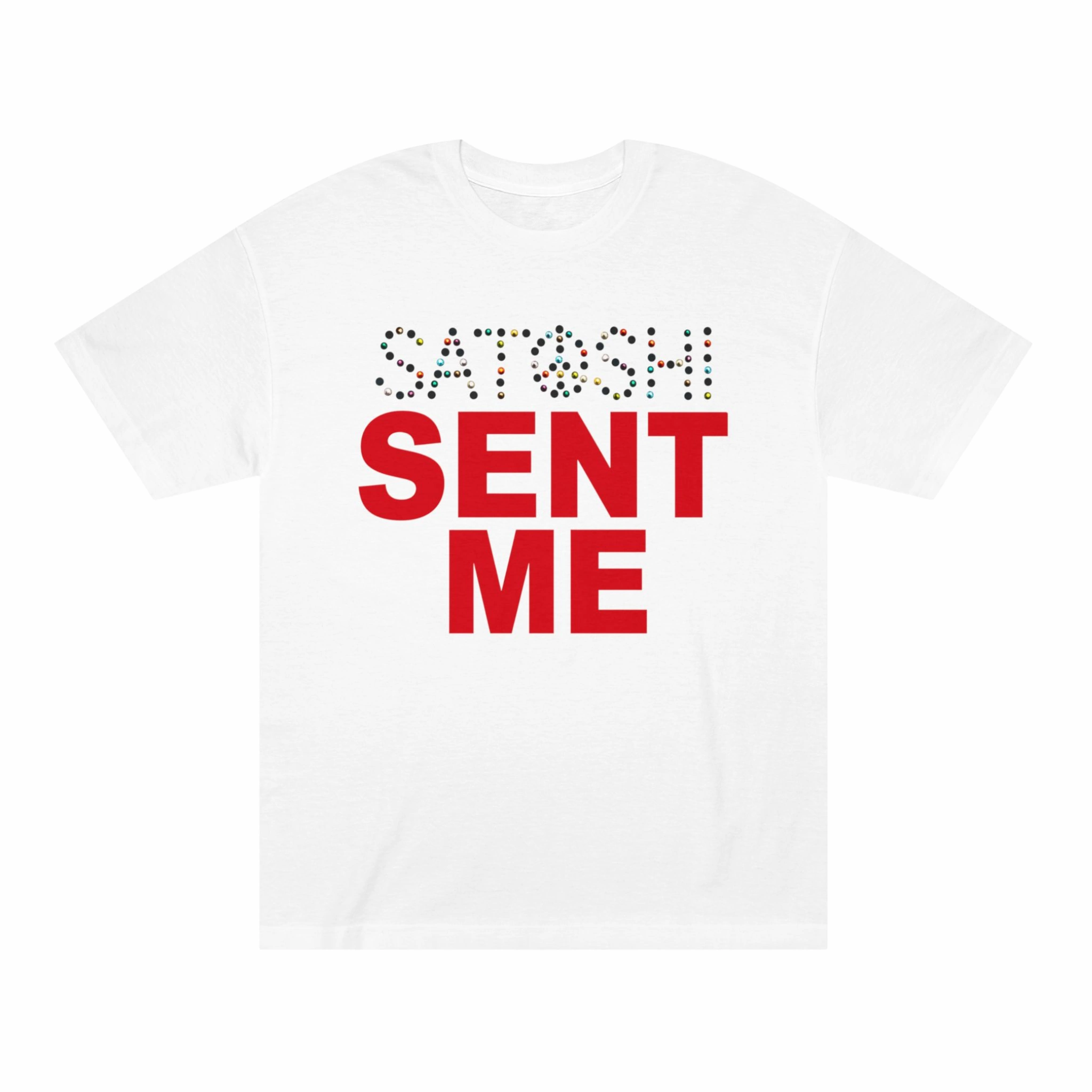 Satoshi Sent Me Shirt – Needsshirt Crypto Streetwear Shirt Satoshi Sent Me Shirt – Needsshirt Crypto Streetwear Shirt