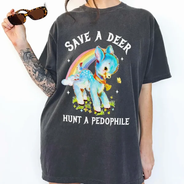 Save A Deer Hunt A Pedophile Shirt