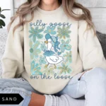 Silly Goose On The Loose Sweatshirt