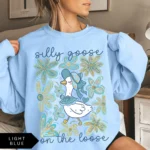 Silly Goose On The Loose Sweatshirt
