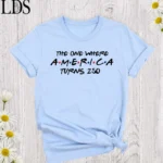 The One Where America Turns 250 Shirt