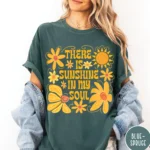 There Is Sunshine In My Soul Boho Aesthetic Shirt