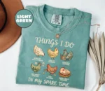 Things I Do In My Spare Time Chicken Shirt