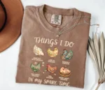 Things I Do In My Spare Time Chicken Shirt