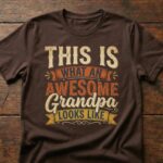 This Is What an Awesome Grandpa Looks Like Shirt