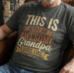 This Is What an Awesome Grandpa Looks Like Shirt