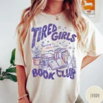 Tired Girls Book Club Shirt – Coffee Chats & Chapters