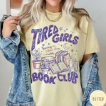 Tired Girls Book Club Shirt – Coffee Chats & Chapters