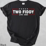 "Two Fiddy" 1776-2026 Patriotic Shirt