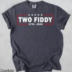 "Two Fiddy" 1776-2026 Patriotic Shirt