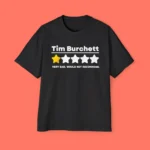 Very Bad, Would Not Recommend Tim Burchett Shirt