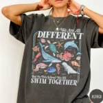 We Are All Different, We All Swim Together Shirt