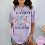 We Are All Different, We All Swim Together Shirt