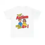 You Can't Spell Autism Without U + I Shirt