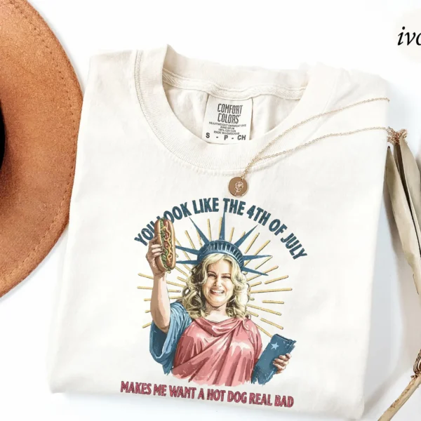 You Look Like the 4th of July — Comfort Colors Funny Shirt