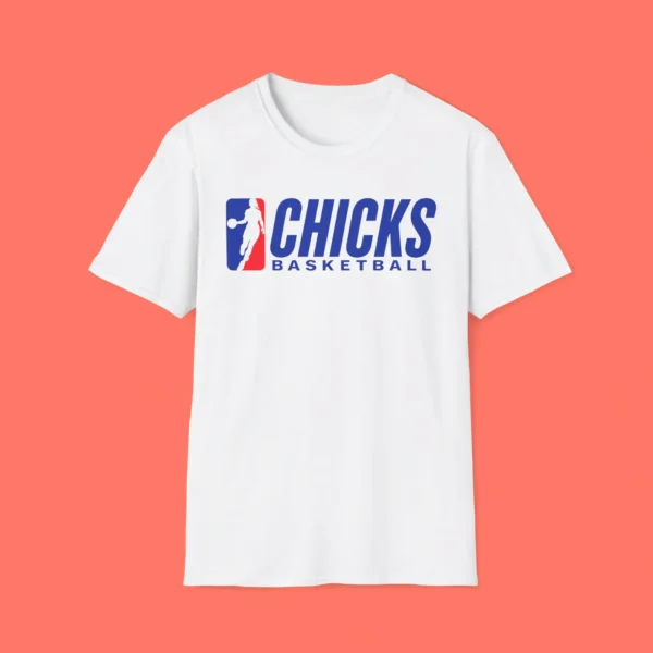 Chicks Basketball Shirt — Women's Basketball Tribute