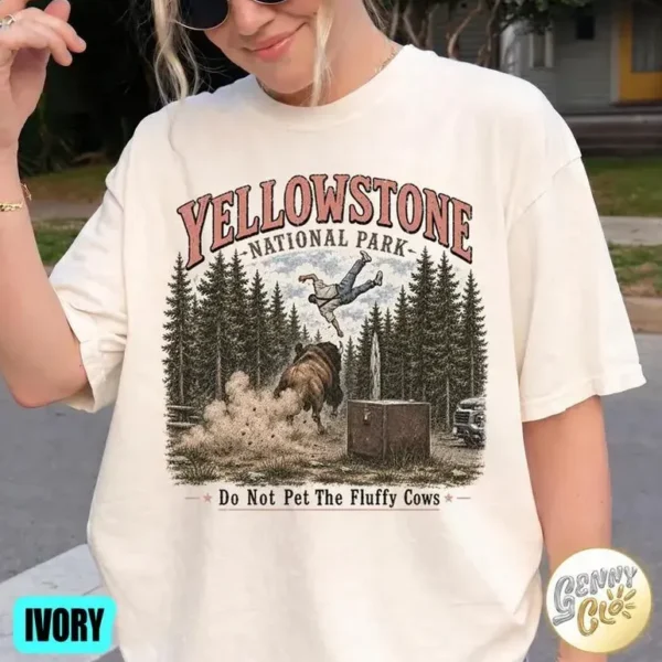 Do Not Pet The Fluffy Cows Yellowstone Comfort Shirt