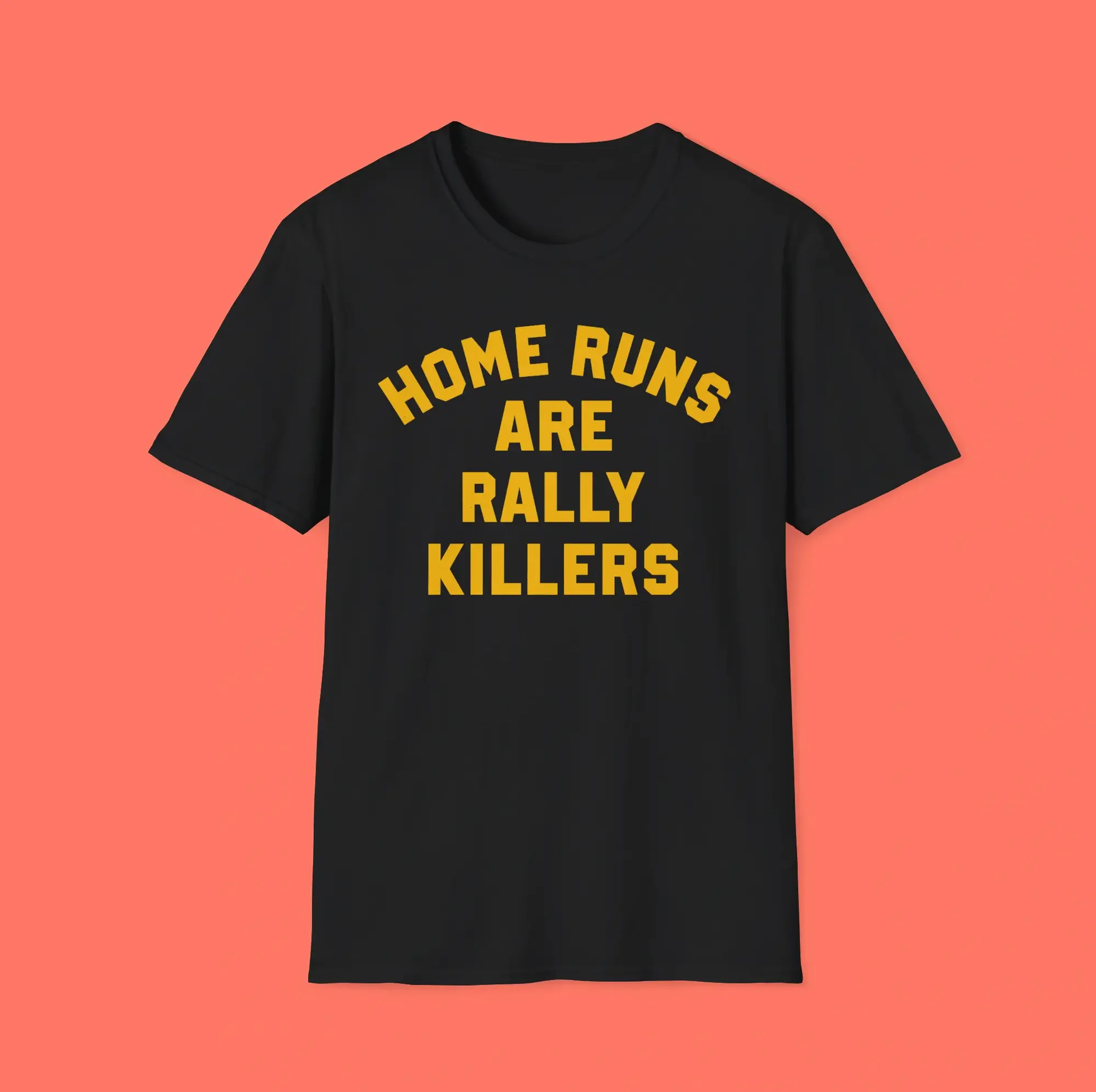 Home Runs Are Rally Killers — Sports Strategy Shirt Home Runs Are Rally Killers — Sports Strategy Shirt