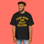 Home Runs Are Rally Killers — Sports Strategy Shirt