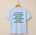 I Love My Girlfriend and My Girlfriend Loves Kim Sunoo Shirt