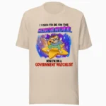 I Used to Be on the Honor Roll Watchlist Shirt