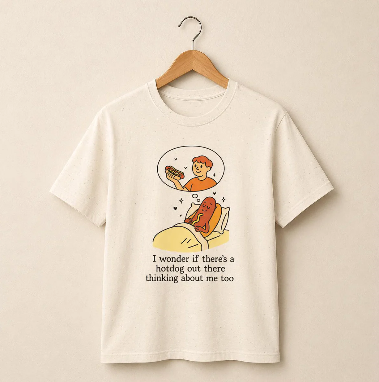 I Wonder If There’s A Hotdog Out There Thinking About Me Too Shirt I Wonder If There's A Hotdog Out There Thinking About Me Too Shirt