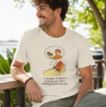 I Wonder If There's A Hotdog Out There Thinking About Me Too Shirt
