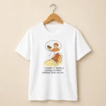 I Wonder If There's A Hotdog Out There Thinking About Me Too Shirt