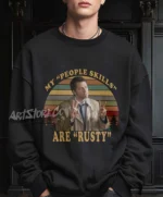 My People Skills Are Rusty Shirt
