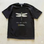 National Geographic Dragonfly — Why Am I So Fly Shirt
