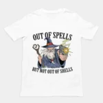 Out of Spells but Not Out of Shells Fantasy Shirt