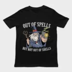 Out of Spells but Not Out of Shells Fantasy Shirt